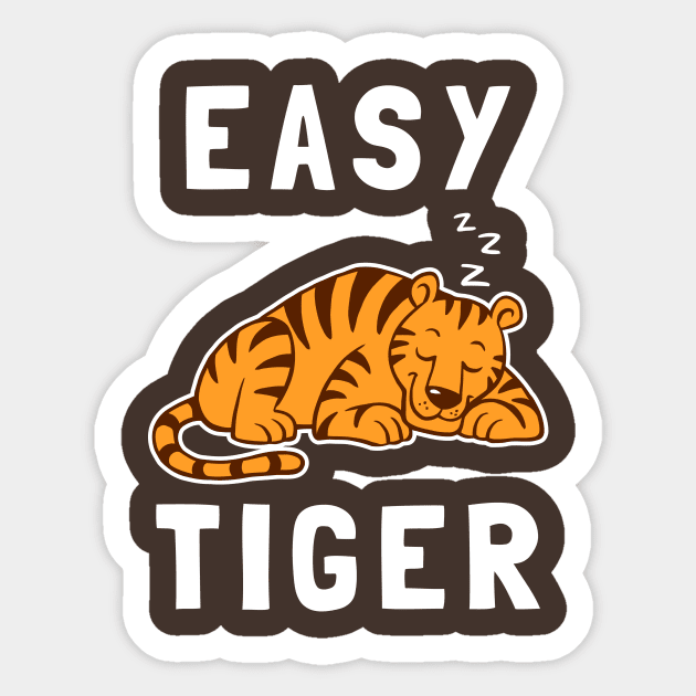 Easy Tiger Sticker by dumbshirts